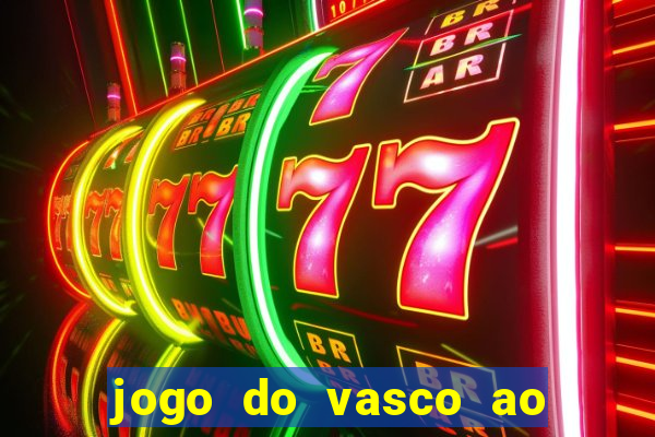 jogo do vasco ao vivo hd